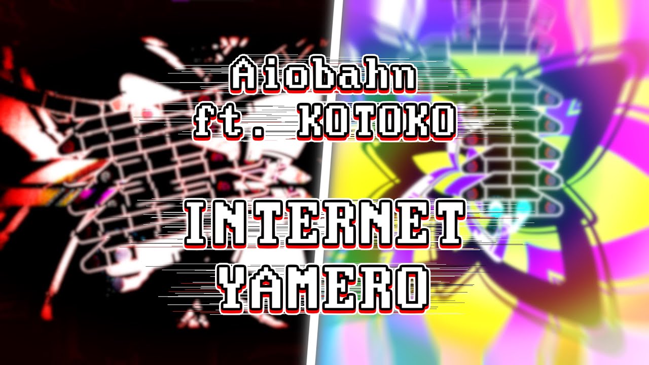 Aiobahn feat. KOTOKO - INTERNET YAMERO (Very Minimal-VFX) [ADOFAI]