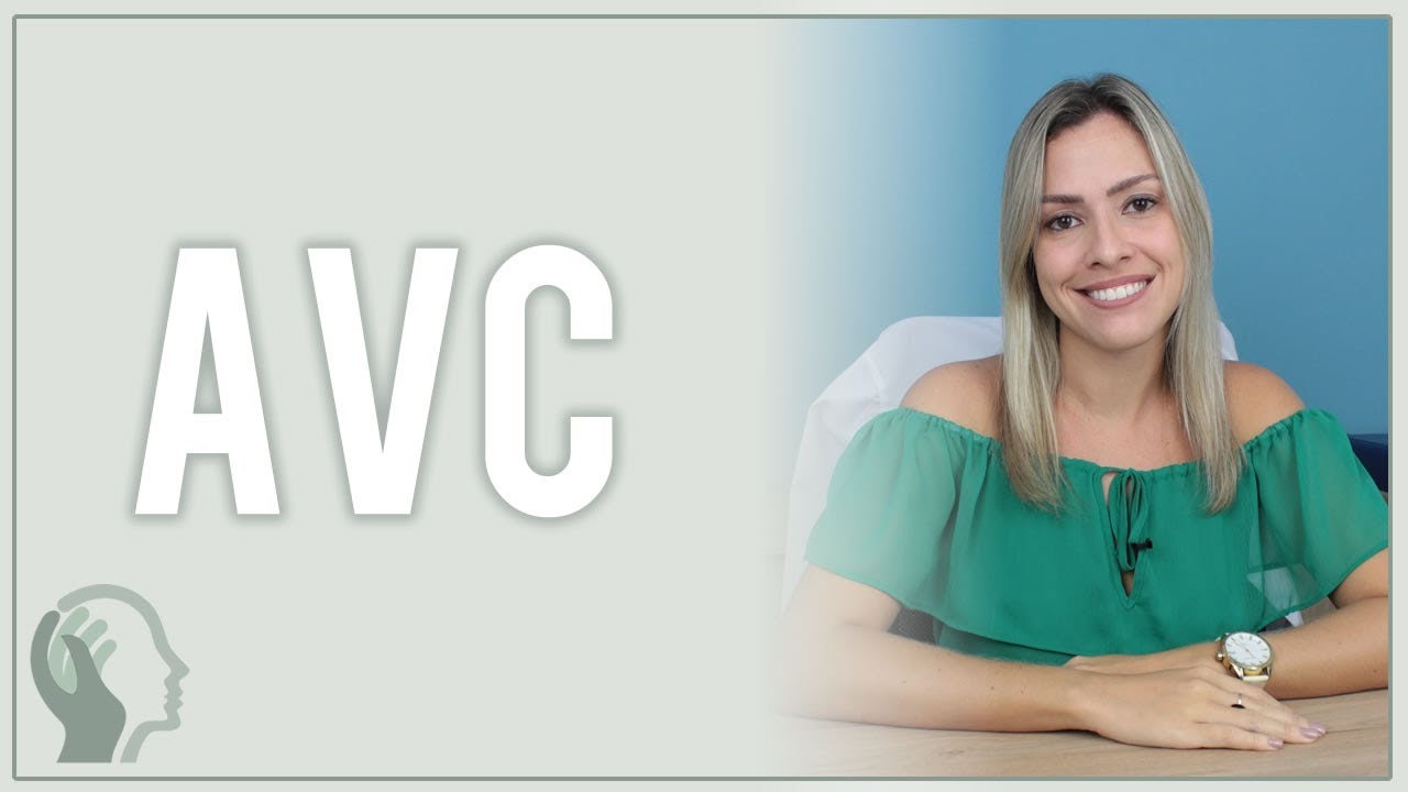 AVC - ACIDENTE VASCULAR CEREBRAL