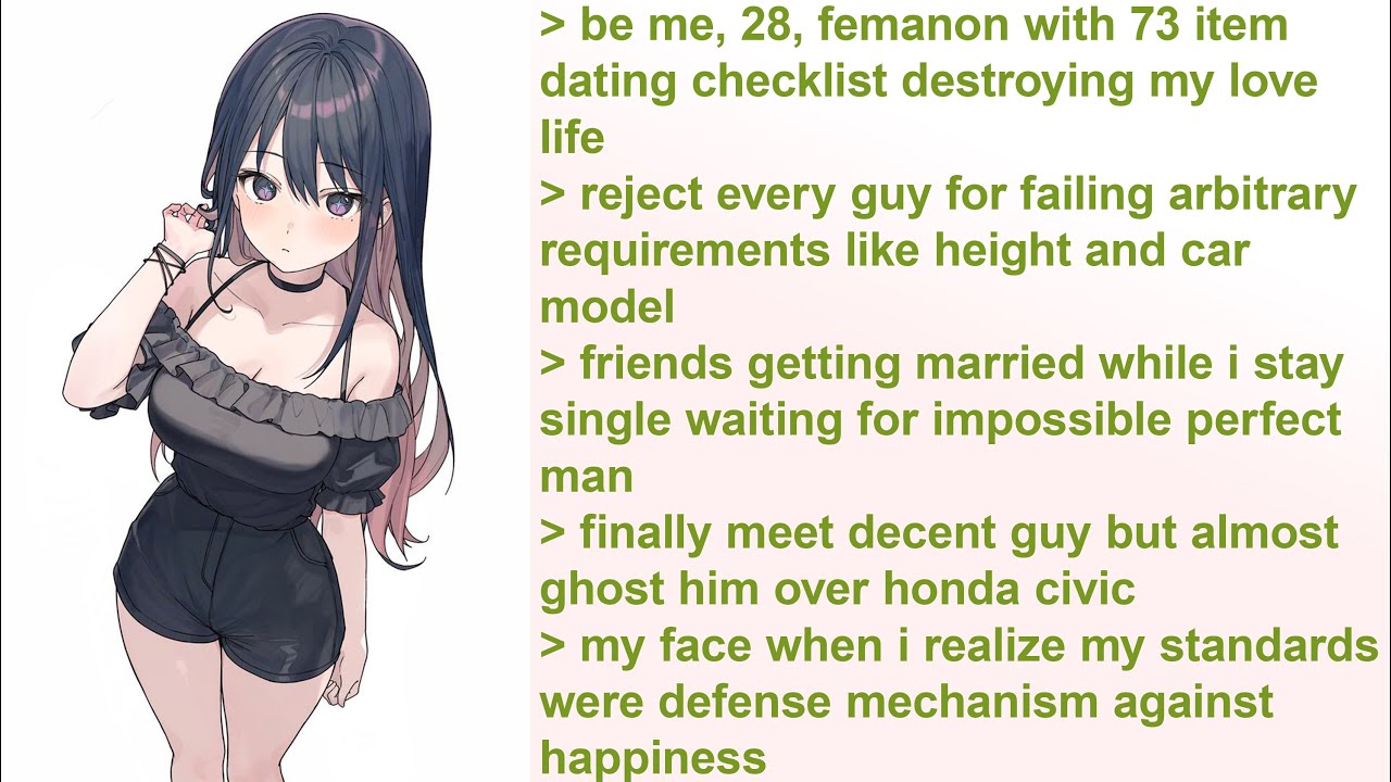 Femanon Realizes Her Standards Were Unrealistic | 4Chan Greentext Stories