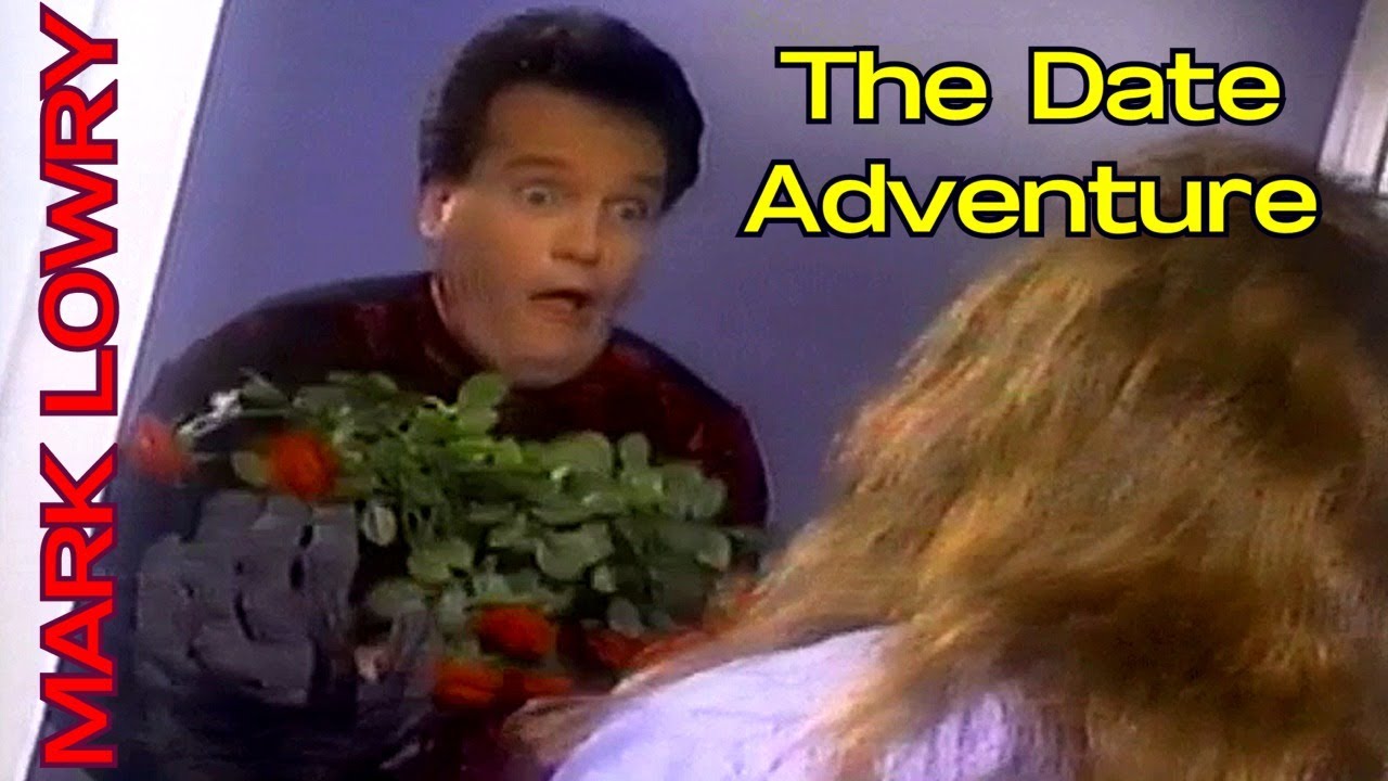 Mark Lowry - The Date Adventure