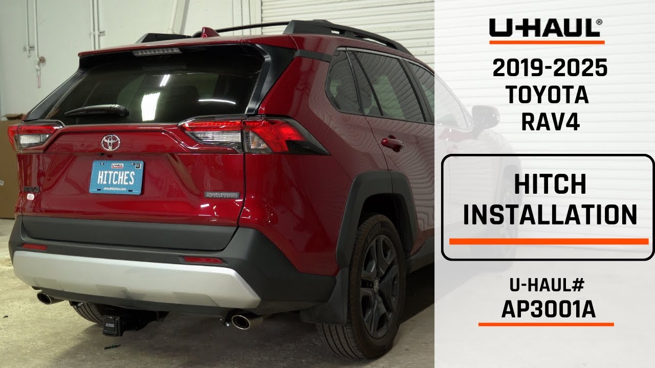 2019-2025 Toyota Rav4 | U-Haul Trailer Hitch Installation | AP3001A