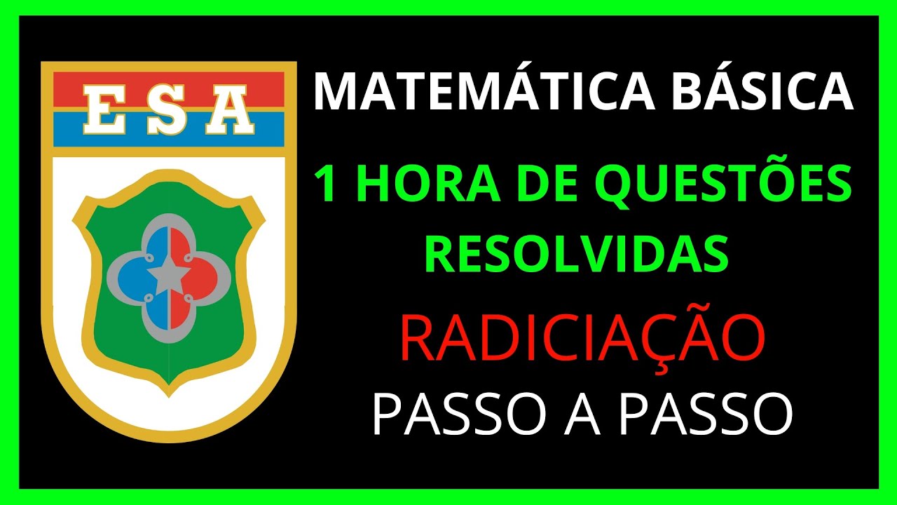 ESA - REVISÃO RADICIAÇÃO - 1 HORA DE QUESTÕES