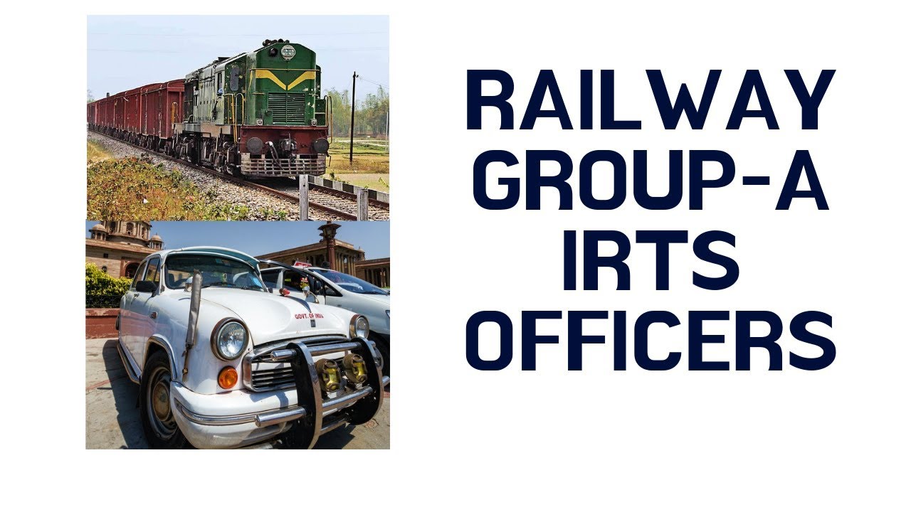 Railway Group-A IRTS officers