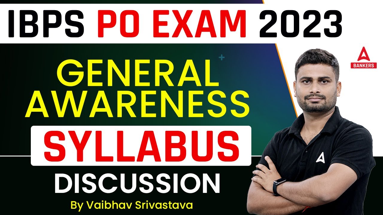 IBPS PO General Awareness | IBPS PO General Awareness Syllabus 2023 | IBPS PO Syllabus 2023