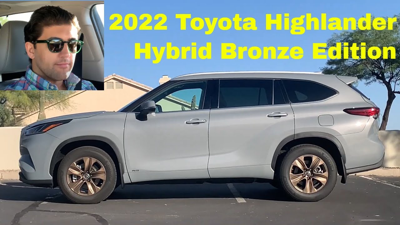 2022 Toyota Highlander Hybrid Bronze Edition Review