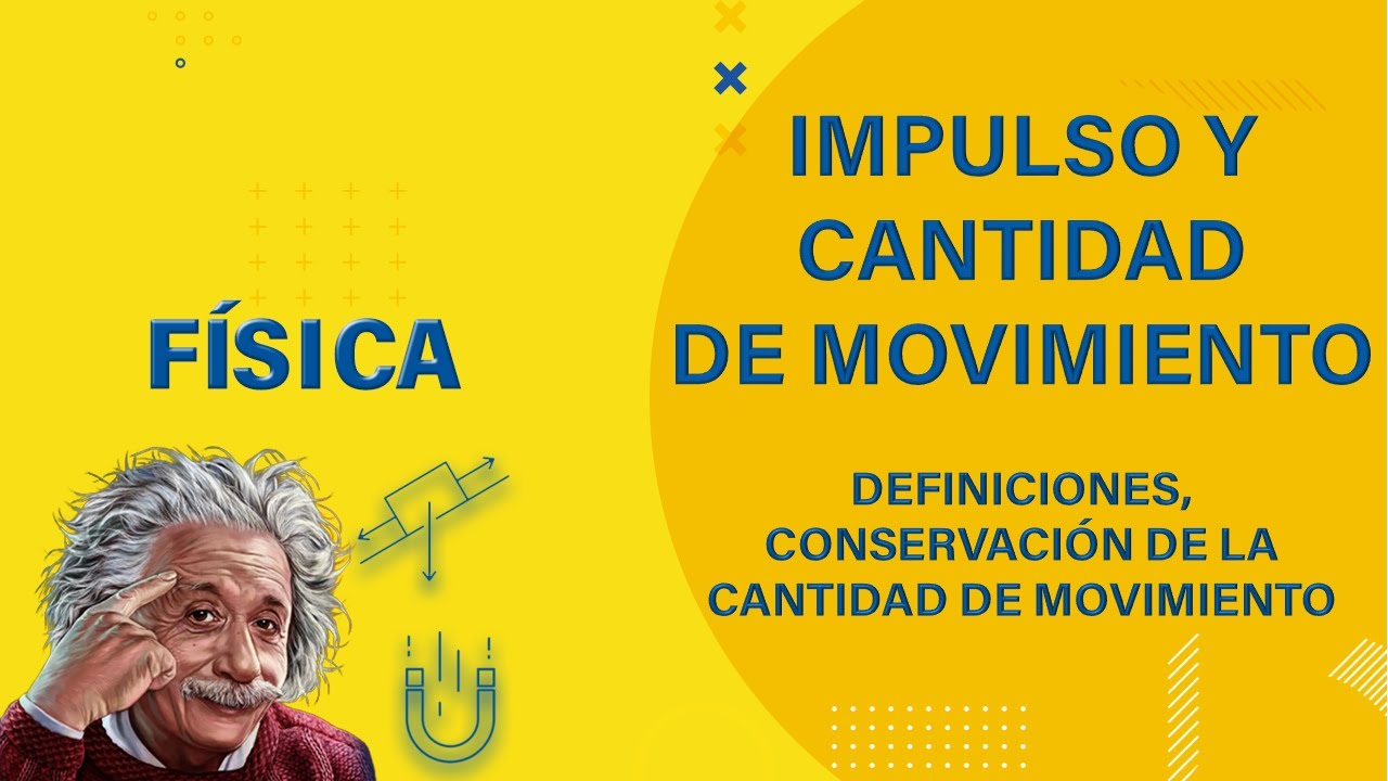 📚 𝑭𝑰𝑺𝑰𝑪𝑨 🔹 𝑰𝒎𝒑𝒖𝒍𝒔𝒐 𝒚 𝒄𝒂𝒏𝒕𝒊𝒅𝒂𝒅 𝒅𝒆 𝒎𝒐𝒗𝒊𝒎𝒊𝒆𝒏𝒕𝒐: 𝒅𝒆𝒇𝒊𝒏𝒊𝒄𝒊ó𝒏, 𝒄𝒐𝒏𝒔𝒆𝒓𝒗𝒂𝒄𝒊𝒐𝒏 𝒅𝒆 𝒍𝒂 𝒄𝒂𝒏𝒕𝒊𝒅𝒂𝒅 𝒅𝒆 𝒎𝒐𝒗𝒊𝒎𝒊𝒆𝒏𝒕𝒐 🔸