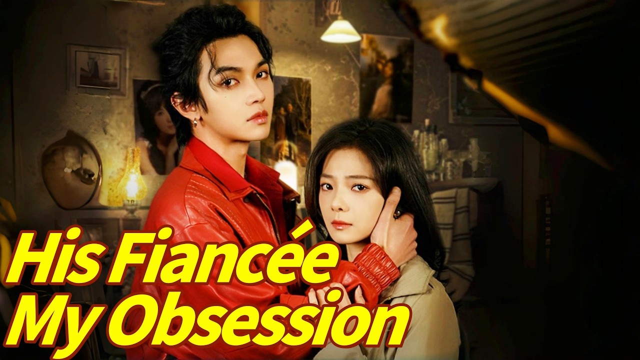 His Fiancée, My Obsession | These two sworn enemies fell in love with the same woman #cdrama