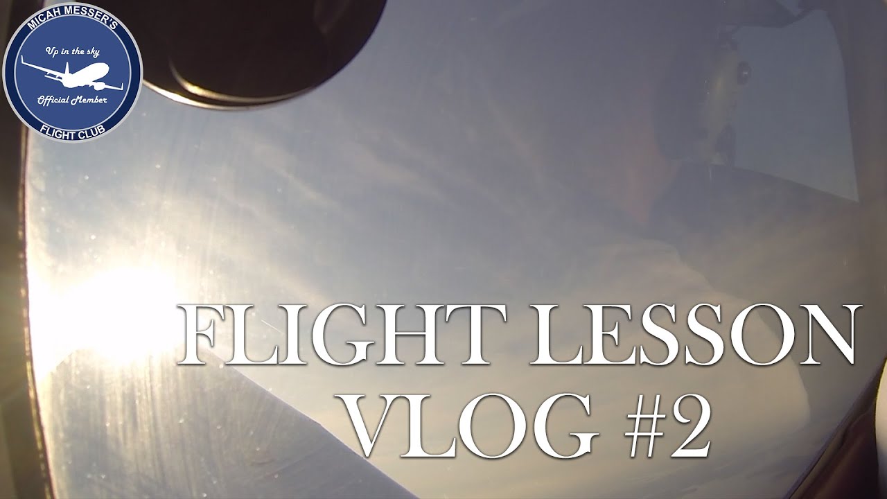 Flight Lesson Vlog #2