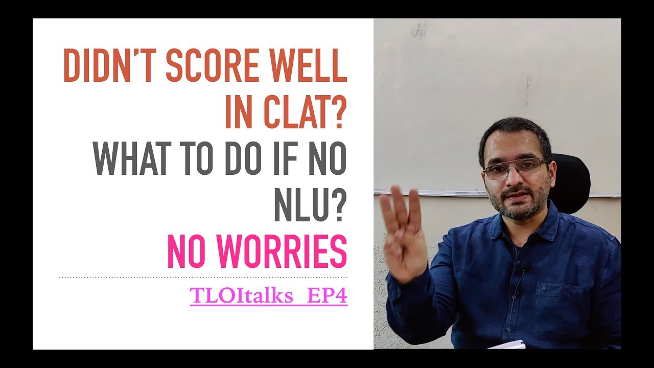 Not a good rank in CLAT | No NLU | No worries | TLOItalks Ep 4 |