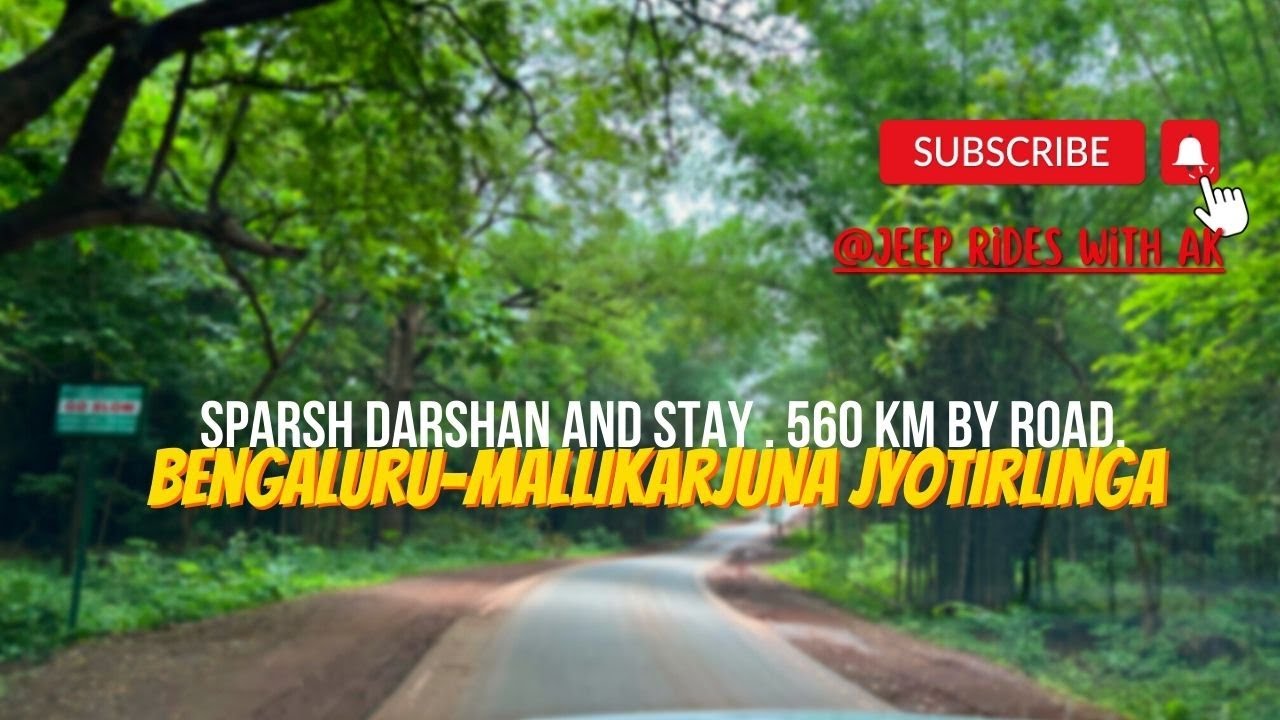 Bangalore To Srisailam By Road- Mallikarjuna Jyotirlinga-Complete Trip Details