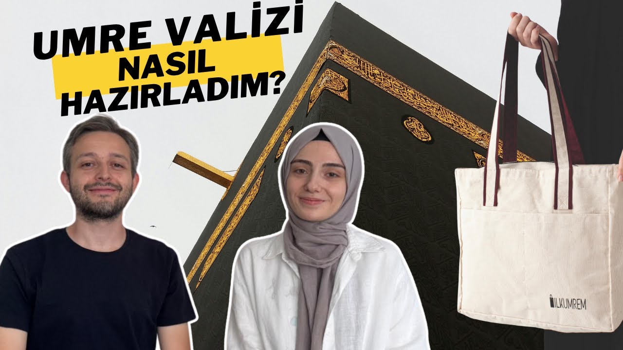 Umre Valizimizde Neler Var? | Umre’ye Giderken Mutlaka Yanınıza Almanız Gerekenler ve Pratik Tüyolar