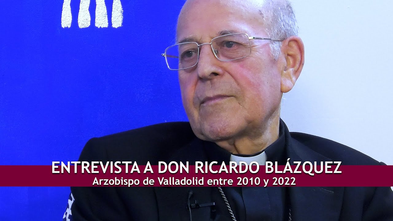 Entrevista de Despedida a Mons. Ricardo Blázquez