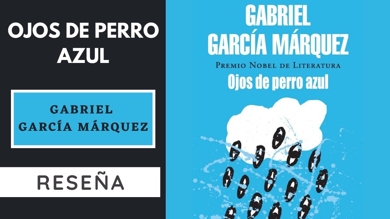 Ojos de perro azul - Gabriel García Márquez - Reseña