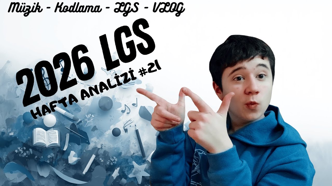LGS Hazırlık | Hafta Analizi #21