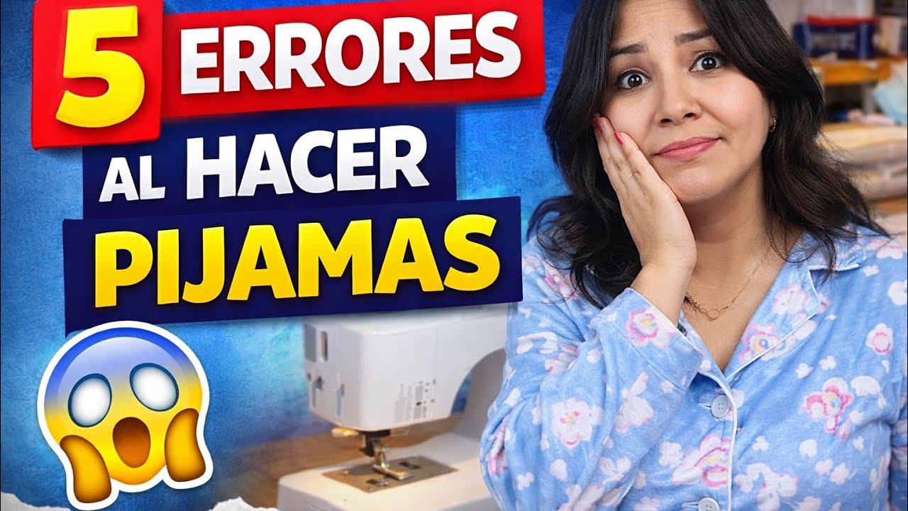 5 errores más comunes en pijamas #youtuber #costura #emprendedoras #videoviral #negociocreativo 