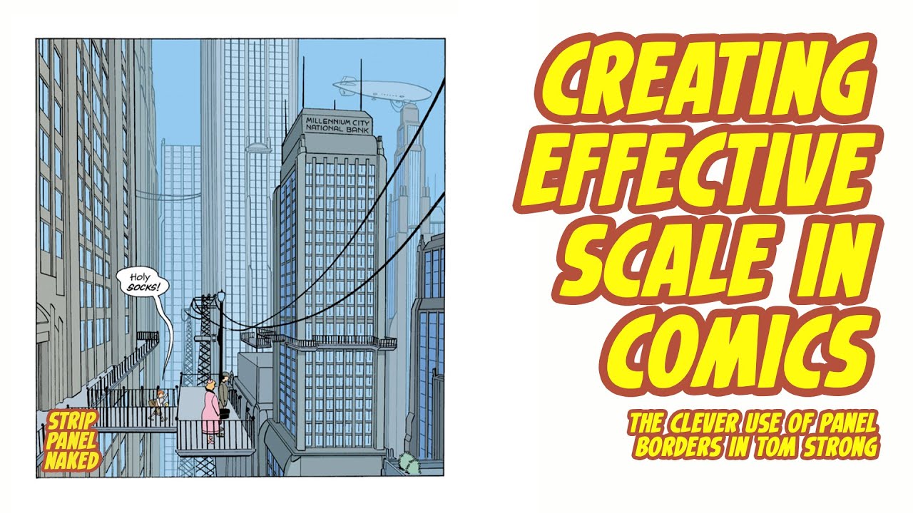Creating Effective Scale in Comics with Tom Strong | Strip Panel Naked