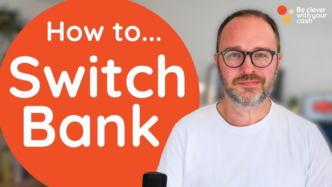 How to switch your bank account - the basics