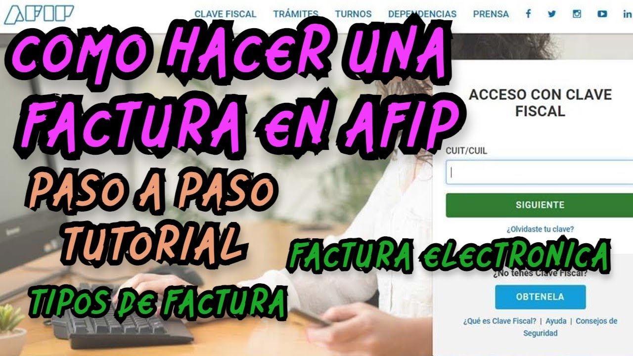 PASO A PASO COMO HACER UNA FACTURA ELECTRONICA EN AFIP | TIPOS DE FACTURAS | MONOTRIBUTISTAS