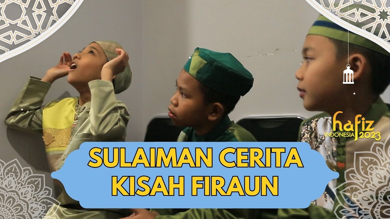 BACKSTAGE Hafiz Indonesia 2023 | SERU BANGET DENGERIN SULAIMAN CERITA KISAH FIR'AUN
