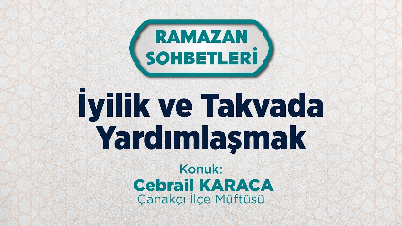 İyilik ve Takvada Yardımlaşmak