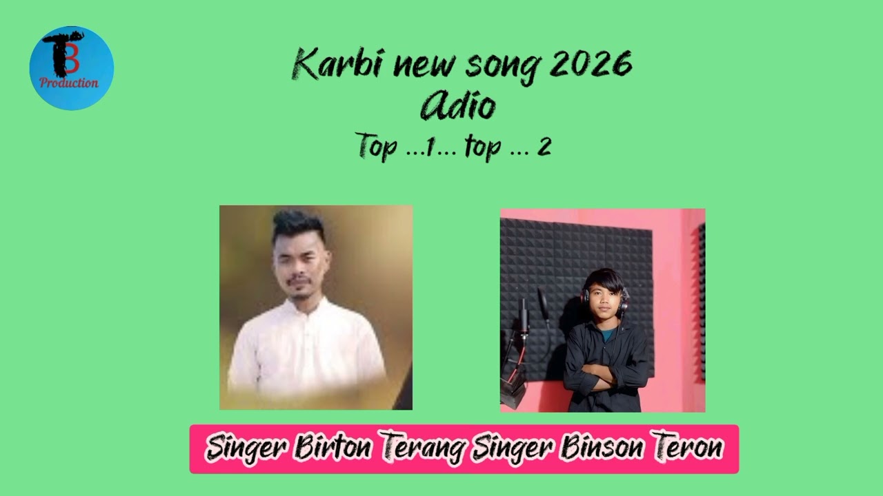 Top song new karbi official birton terang binson teron 2026