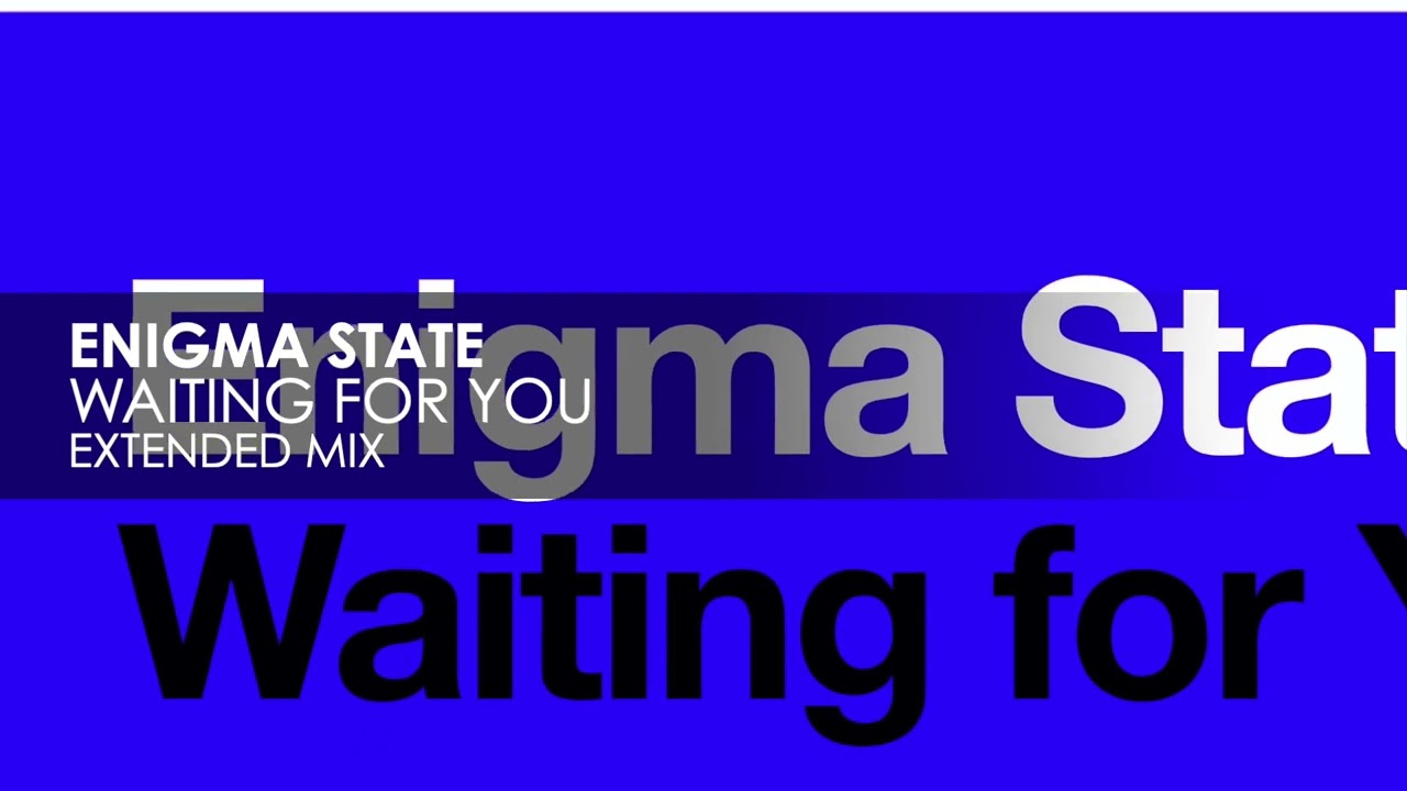Enigma State - Waiting For You