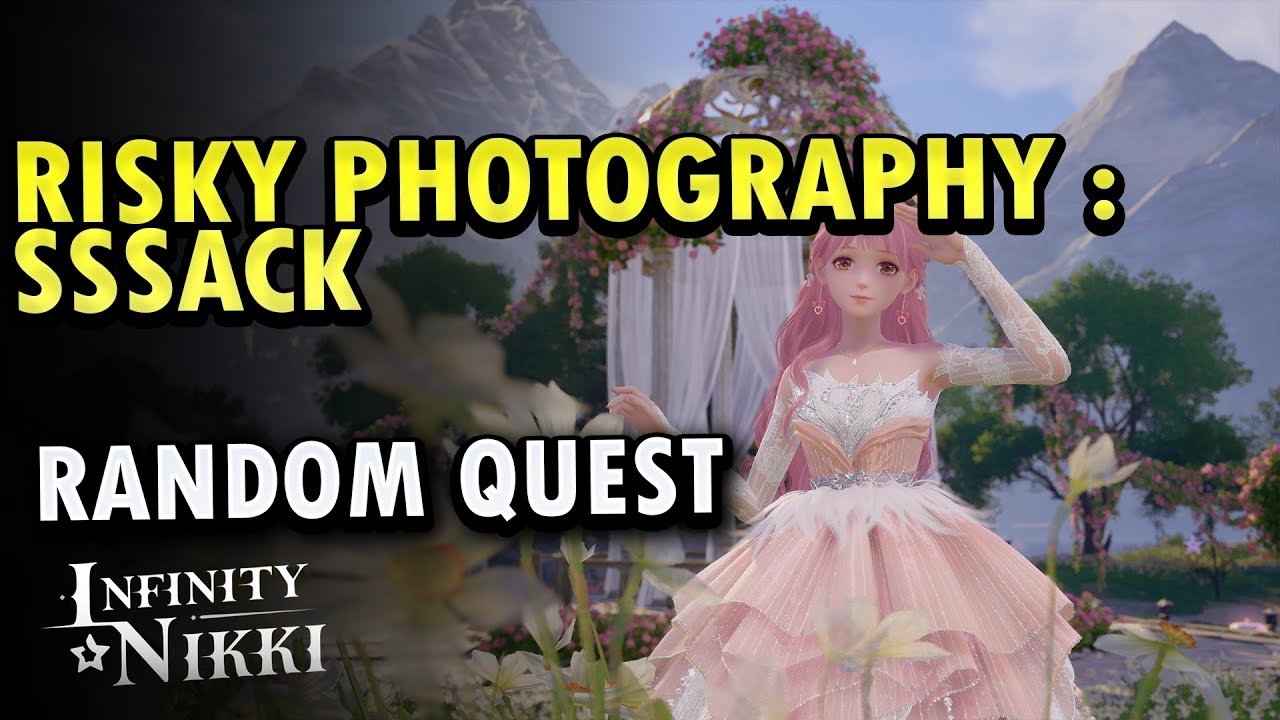 Risky Photography : Sssack Quest Infinity Nikki