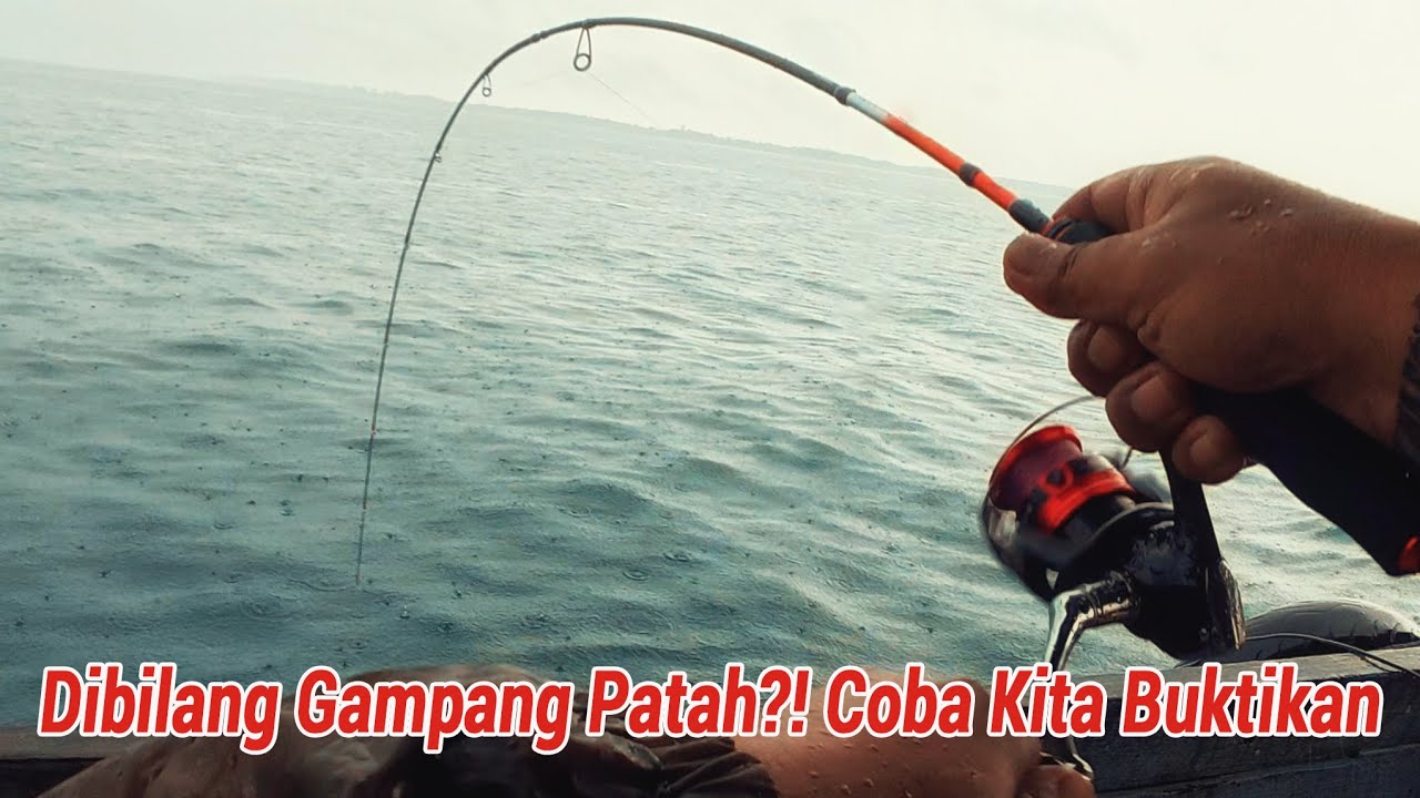 Joran Gasak 642 XUL 1-3 lb Dibilang Gampang Patah? Coba Kita Buktikan