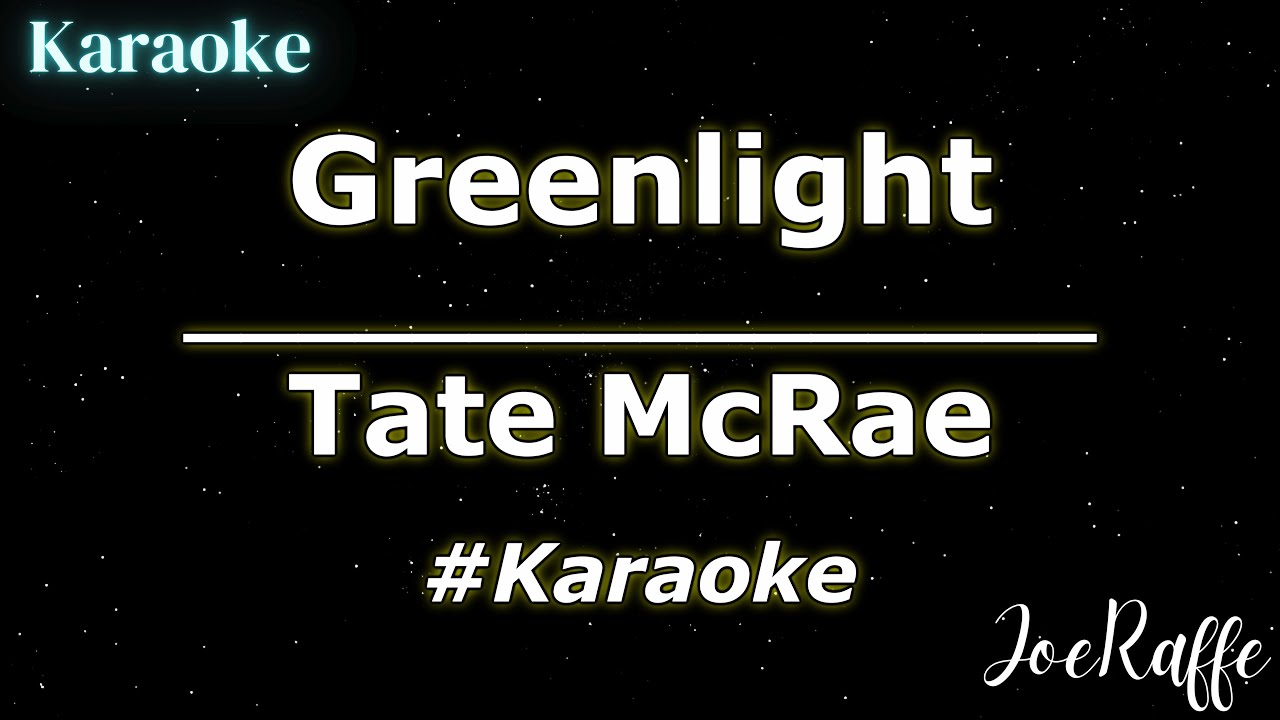 Tate McRae - Greenlight (Karaoke)