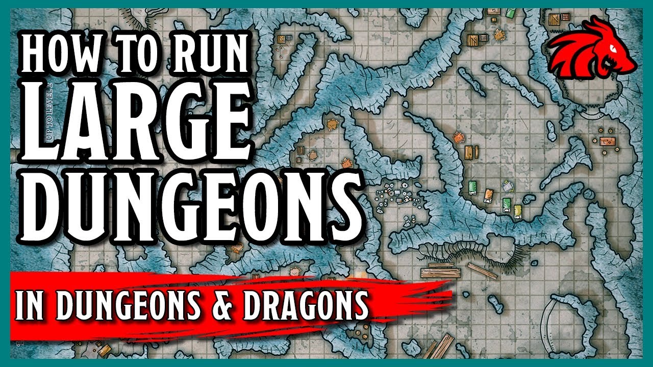 Tips for Running Large Dungeons with Complex Maps in D&D