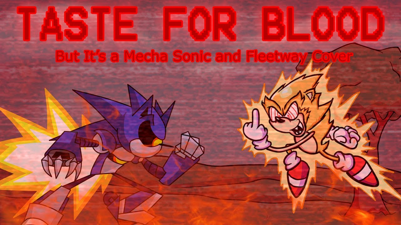 [FNF] TASTE MY POWER (Taste For Blood - Mecha Sonic & Fleetway Sonic Cover)