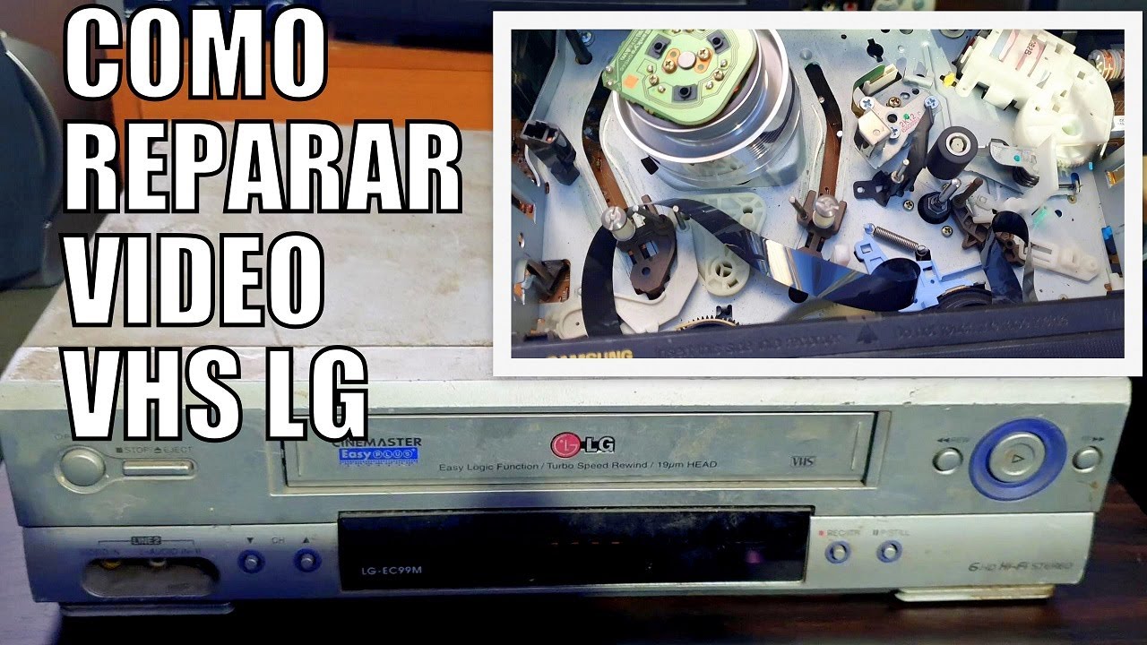 COMO REPARAR VIDEO CASETERA VHS LG TUTORIAL