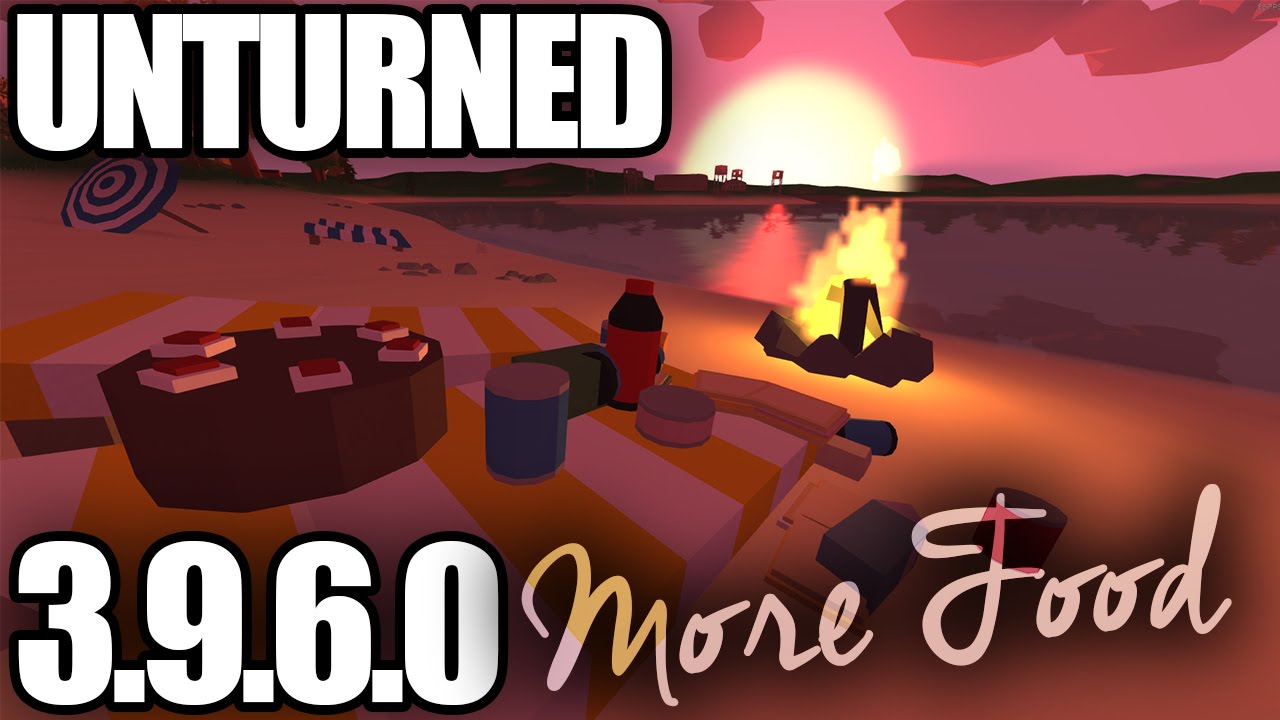 Unturned 3.9.6.0: MORE FOOD! (Sandwiches, Cake, Ingredients)