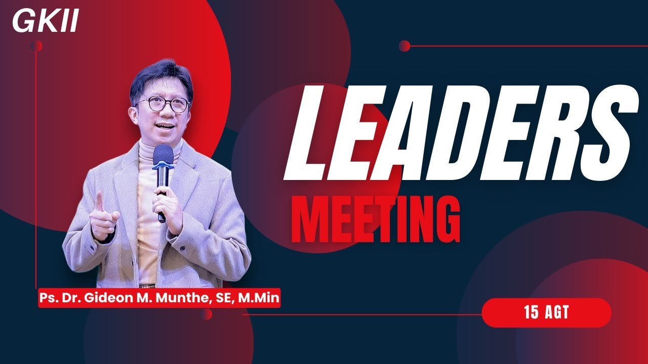 LEADERS MEETING GKII PUSAT MEDAN | JUMAT, 29 AGUSTUS 2025