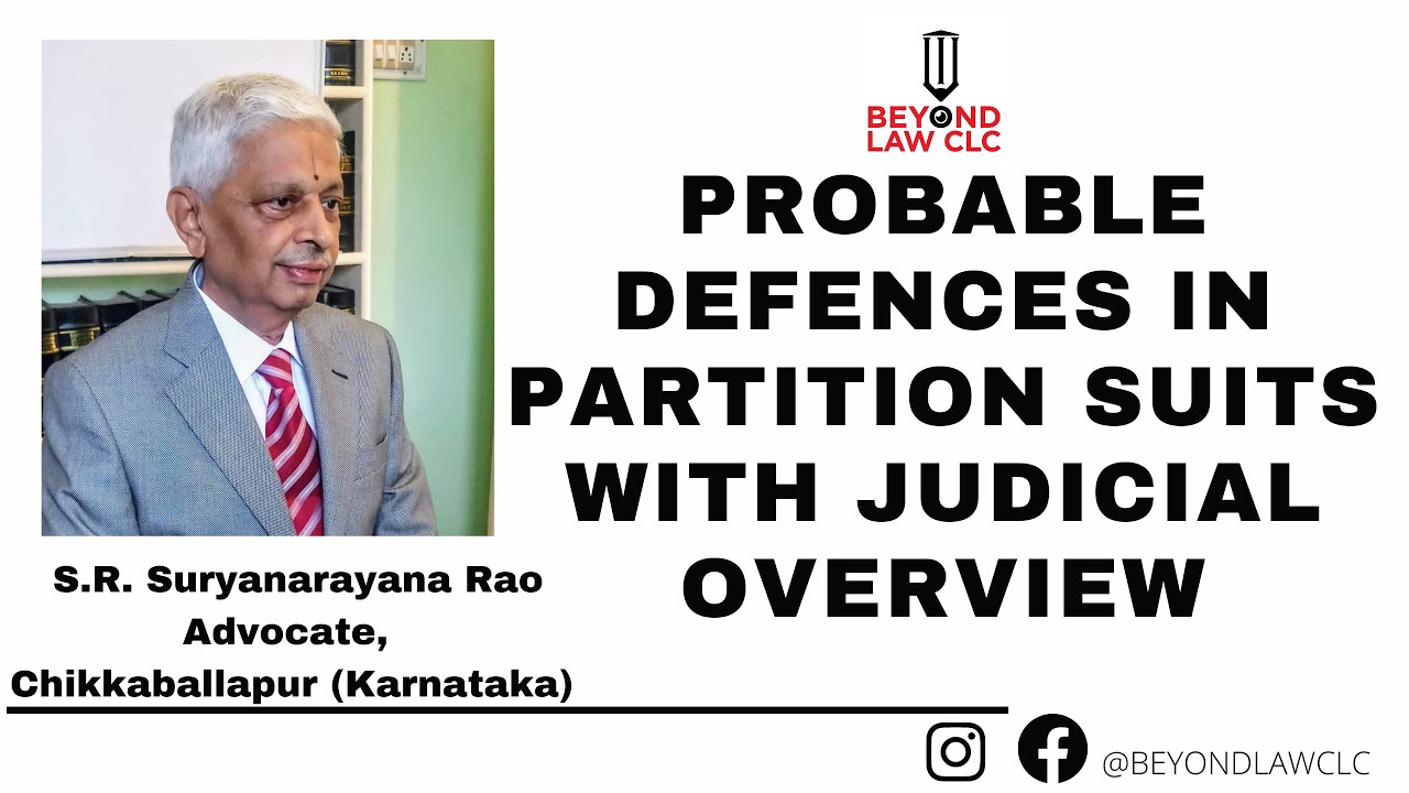 Probable Defences in Partition Suits with Judicial Overview Suryanarayan Rao, Advocate