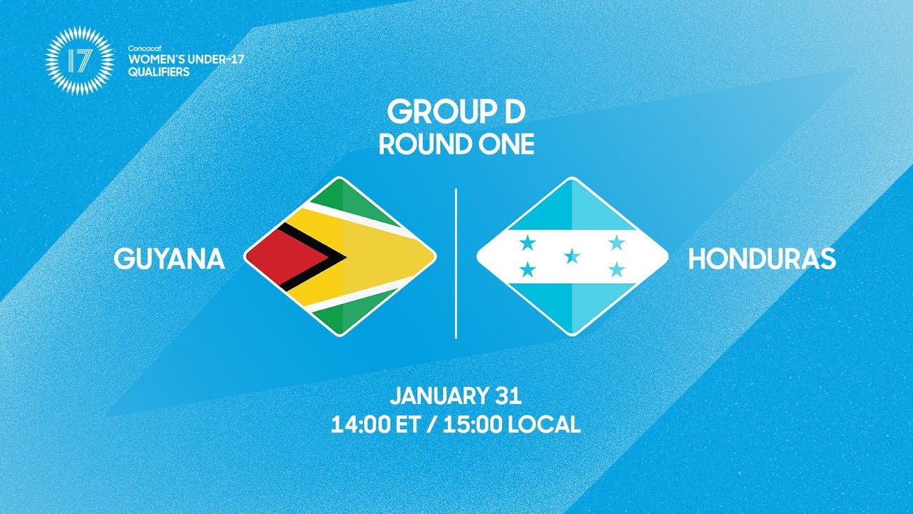 Guyana vs Honduras | 2026 Concacaf Women’s Under-17 Qualifiers