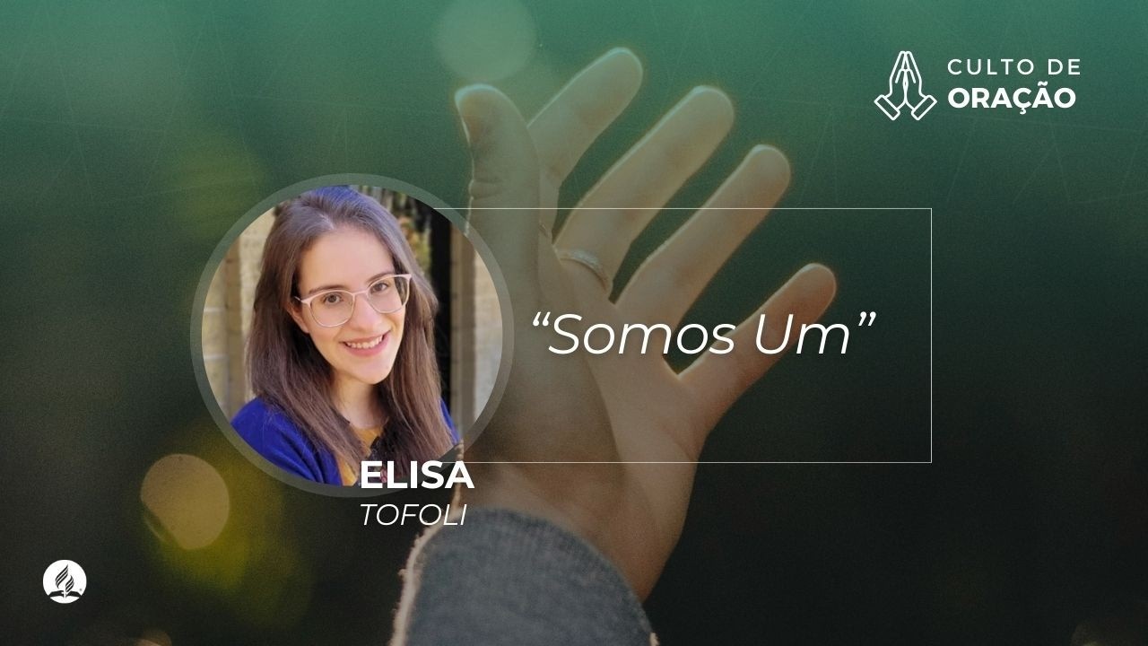 “Somos Um” com Elisa Tofoli