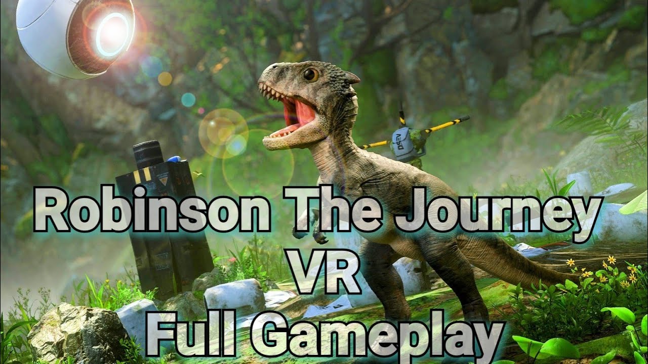 Robinson The Journey VR Full Gameplay ( no commentary )