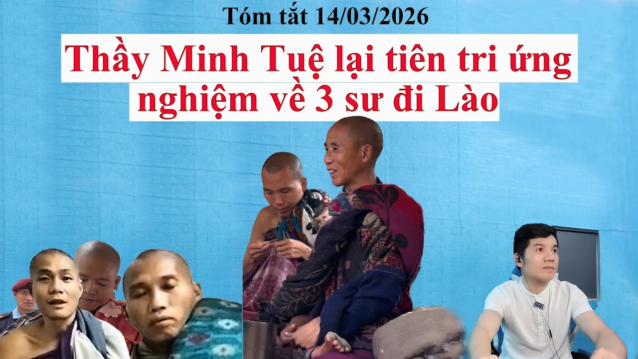 Thầy Minh Tuệ đã tiên lượng được đường đi của 3 sư đi Lào