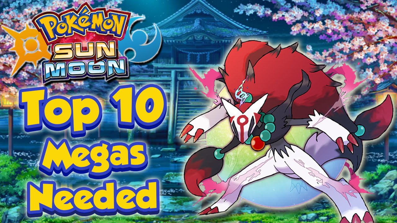 Top 10 New Pokémon Mega Evolutions Needed in Pokémon Sun & Moon! (Feat. FeintAttacks)
