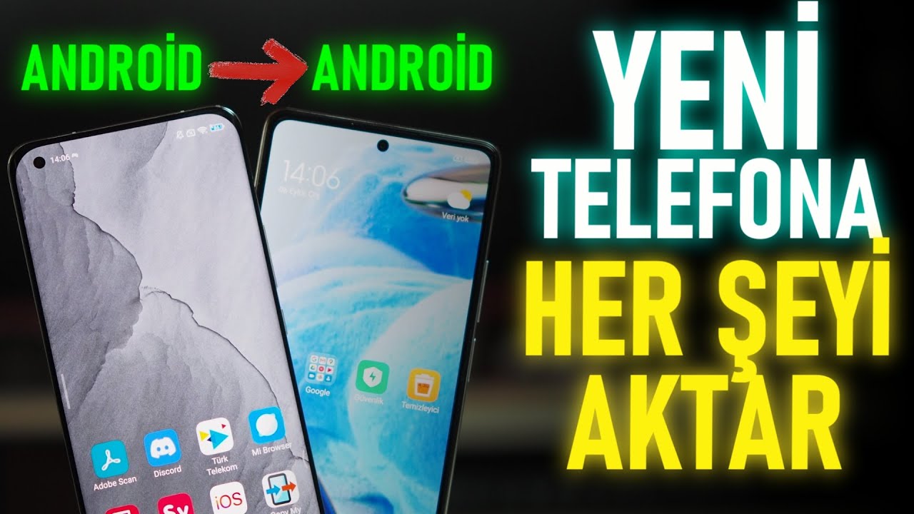 Yeni Telefona Her Şeyi Aktarma | Android Telefondan Android'e Veri Aktarımı