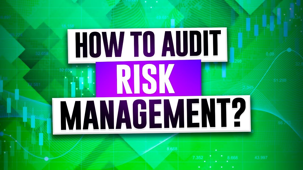 How to audit risk management?