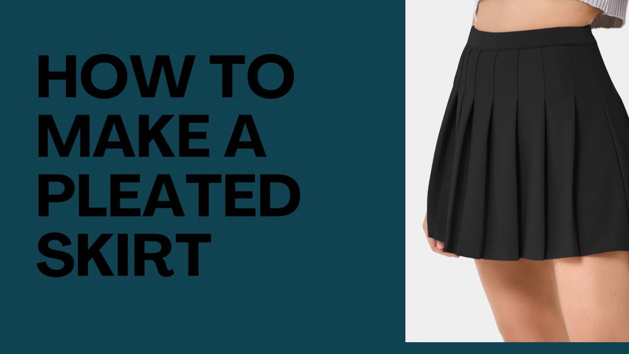 How to make your own pleated tennis skirt | Easy Pattern Tutorial
