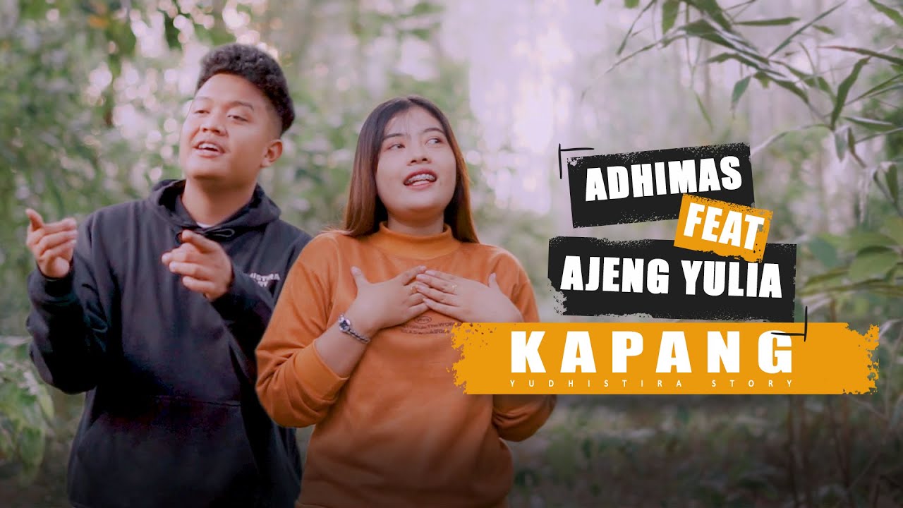 KAPANG - Adhimas Dewa Tricahya Ft. Ajeng Yulia (Official Music Video) - Episode 4