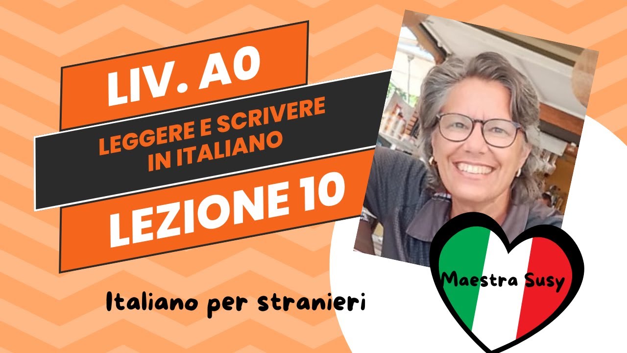 ITALIANO PER STRANIERI - A0- Lezione 10-Lettera B