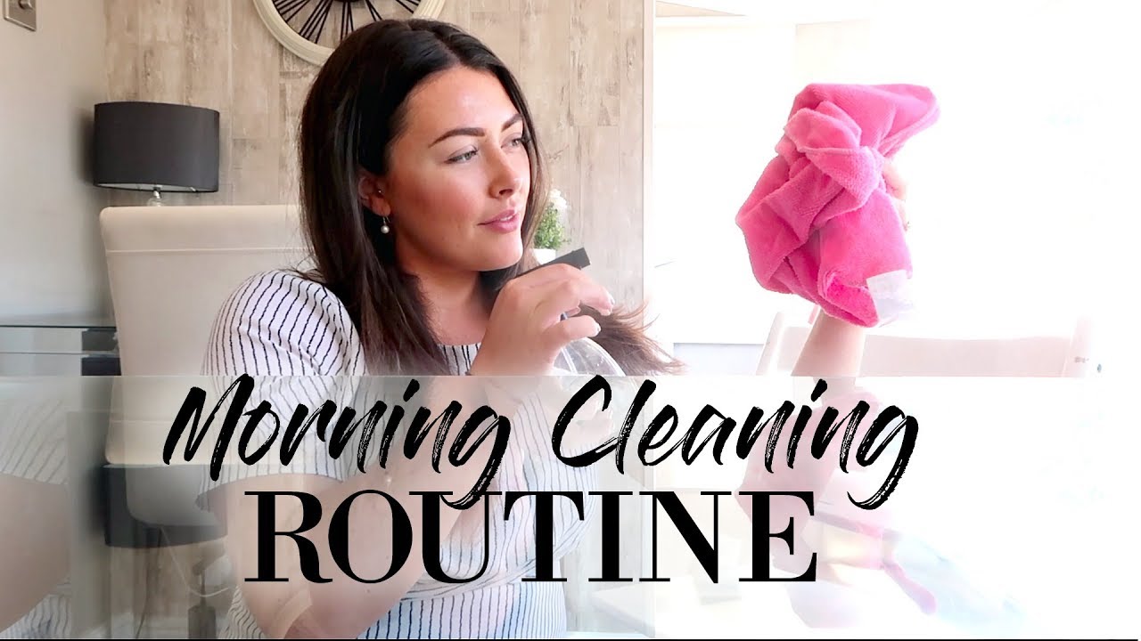 MORNING CLEANING ROUTINE 2018 | MUM/MOM OF TWO