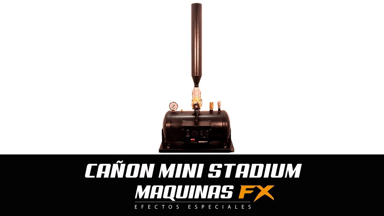 Cañon Mini Stadium // Máquinas FX