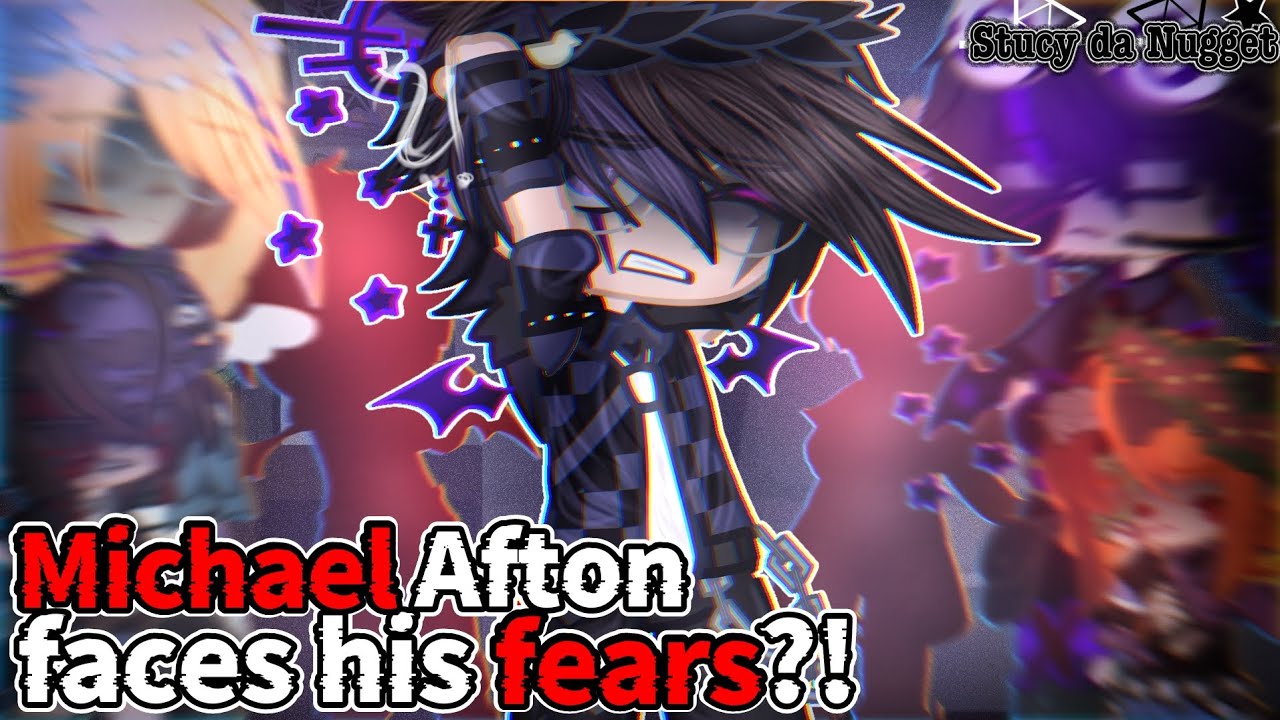 Michael Afton faces his biggest fears... [GCMM / angst]