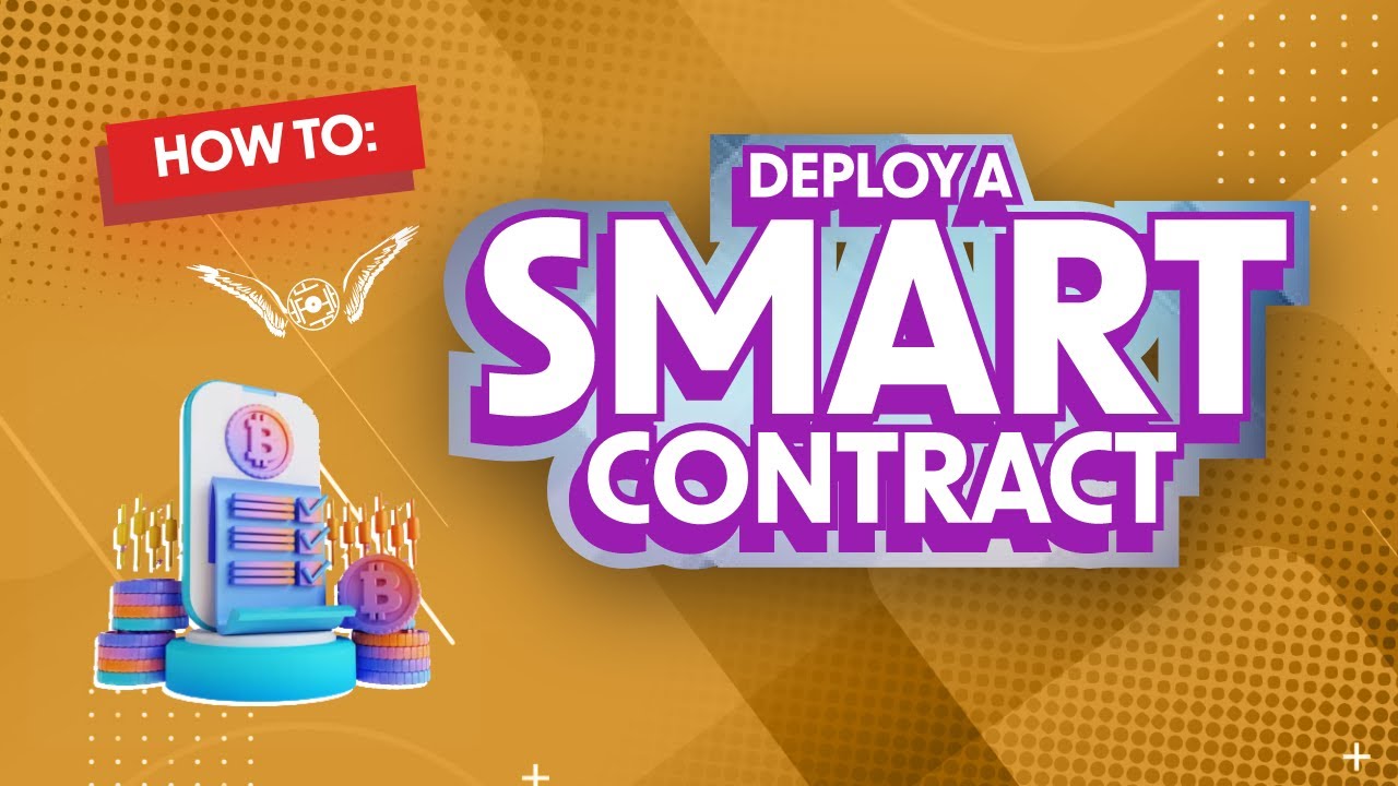 How to Deploy a Smart Contract