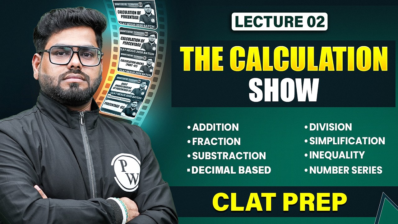 The Calculation Show 🔥 | CLAT Quant Lecture 02 | Quantitative Techniques for CLAT